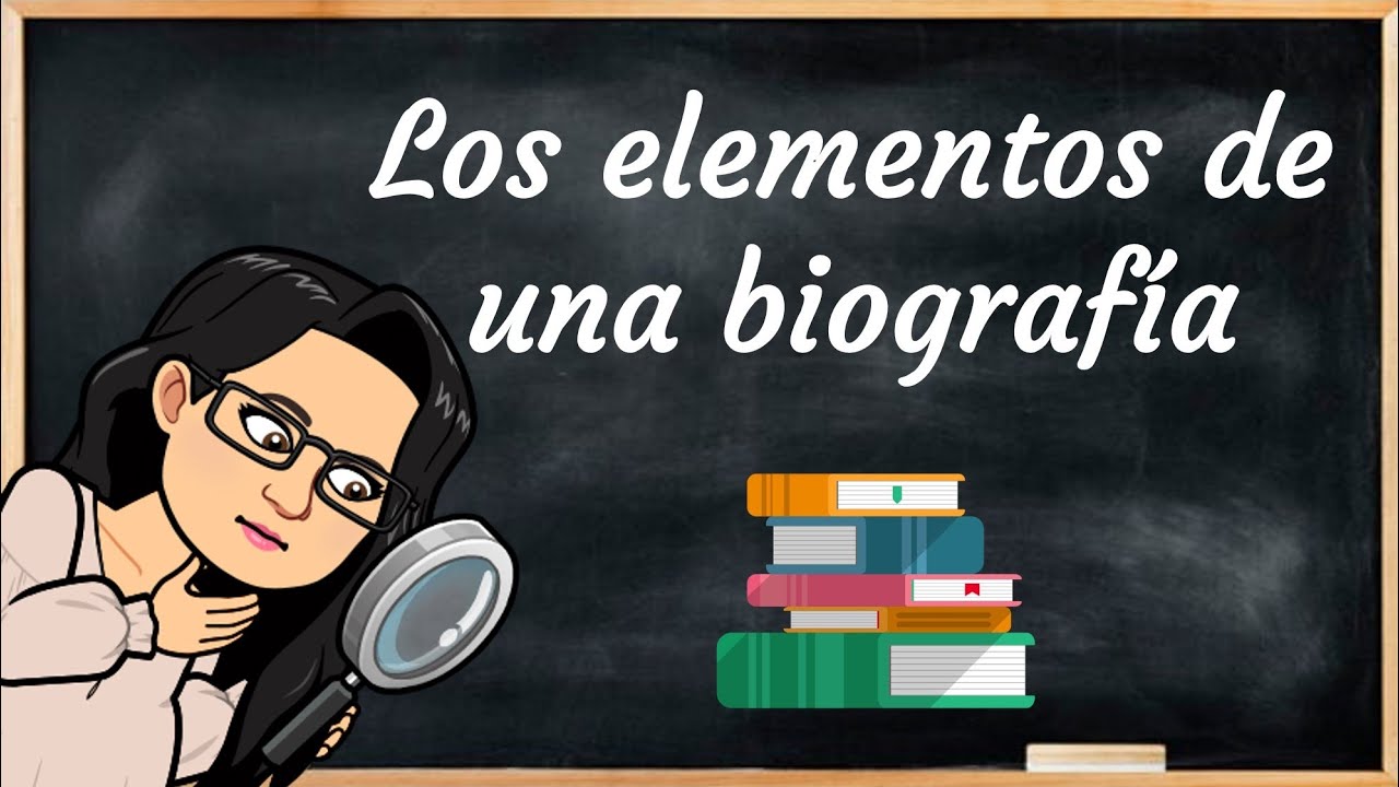 cuales son los elementos de una biografía