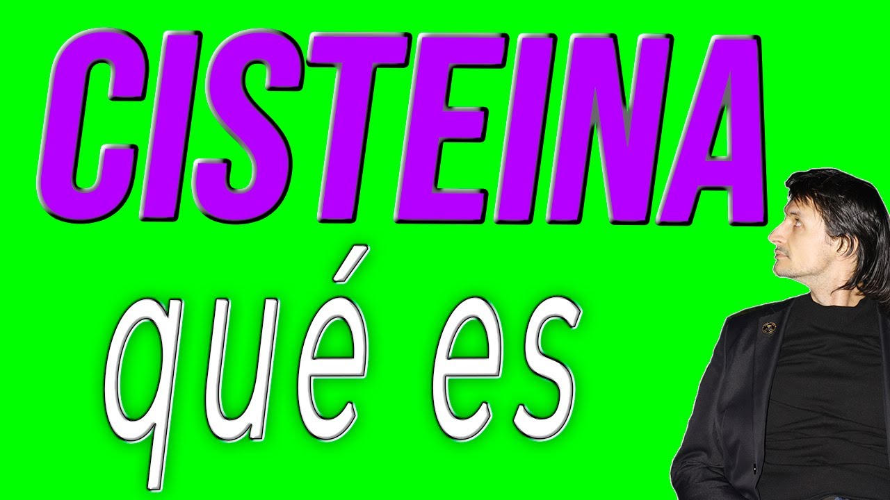 cisteina funcion en el cuerpo humano