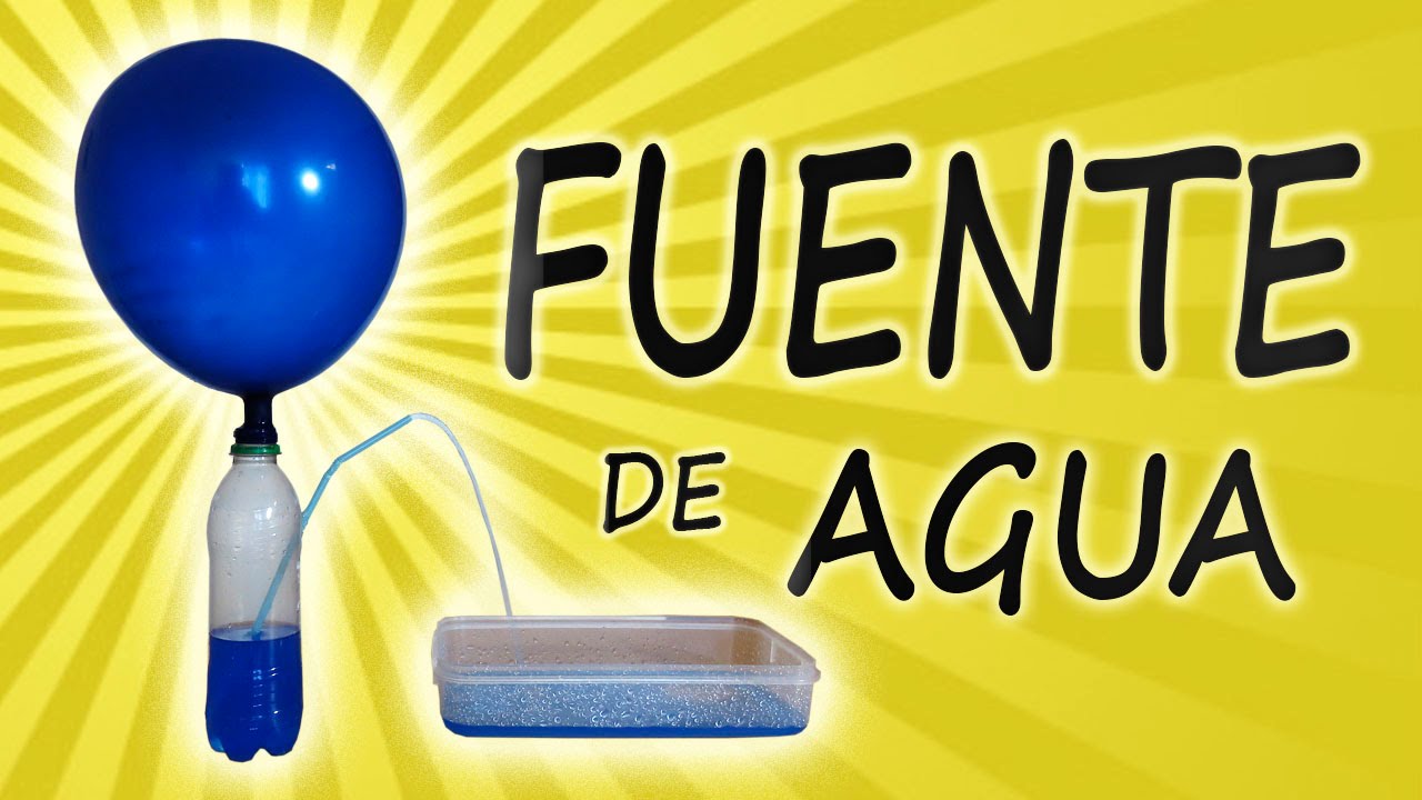 como hacer una fuente de agua ( experimento casero)