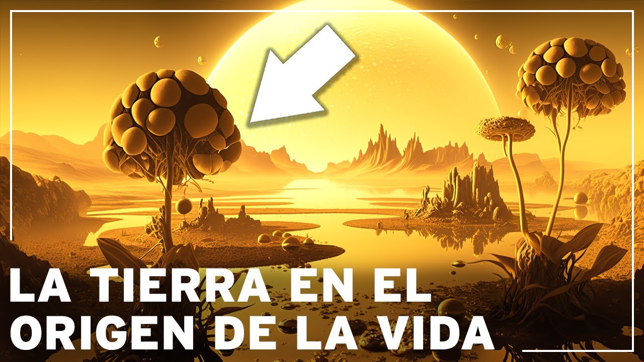 como se originó la vida en la tierra