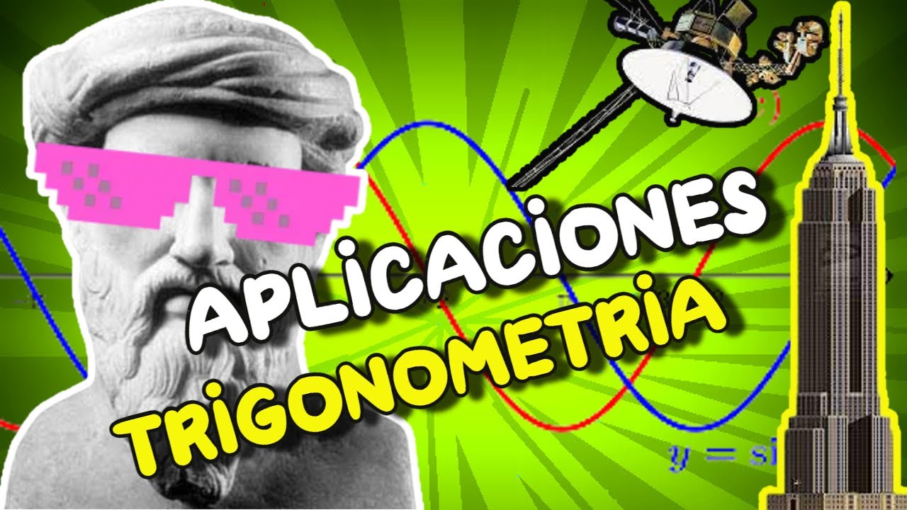 aplicaciones de la trigonometria en la vida diaria
