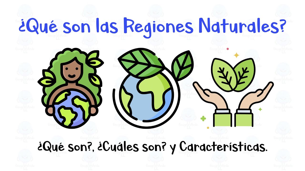 cuál es el factor fundamental para la conformación de las regiones naturales