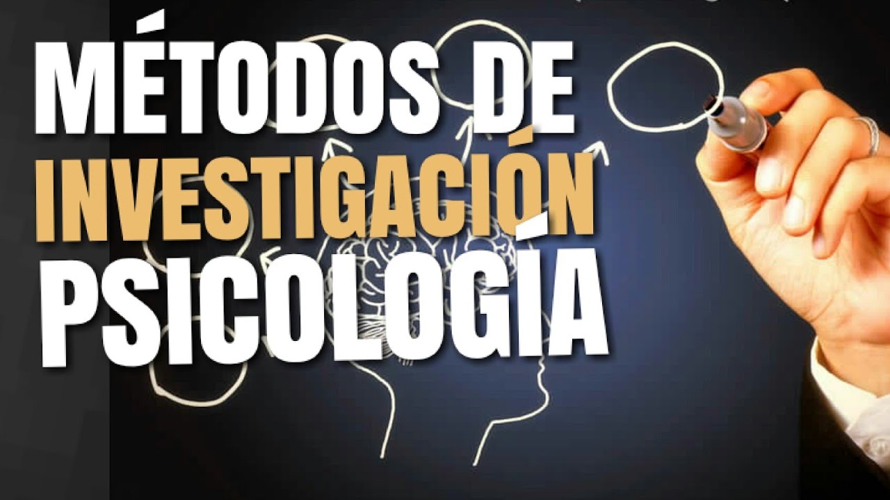 metodo de investigacion de la psicologia