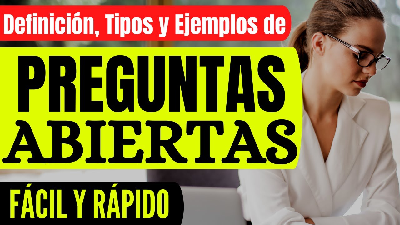 ejemplo de cuestionario de preguntas abiertas