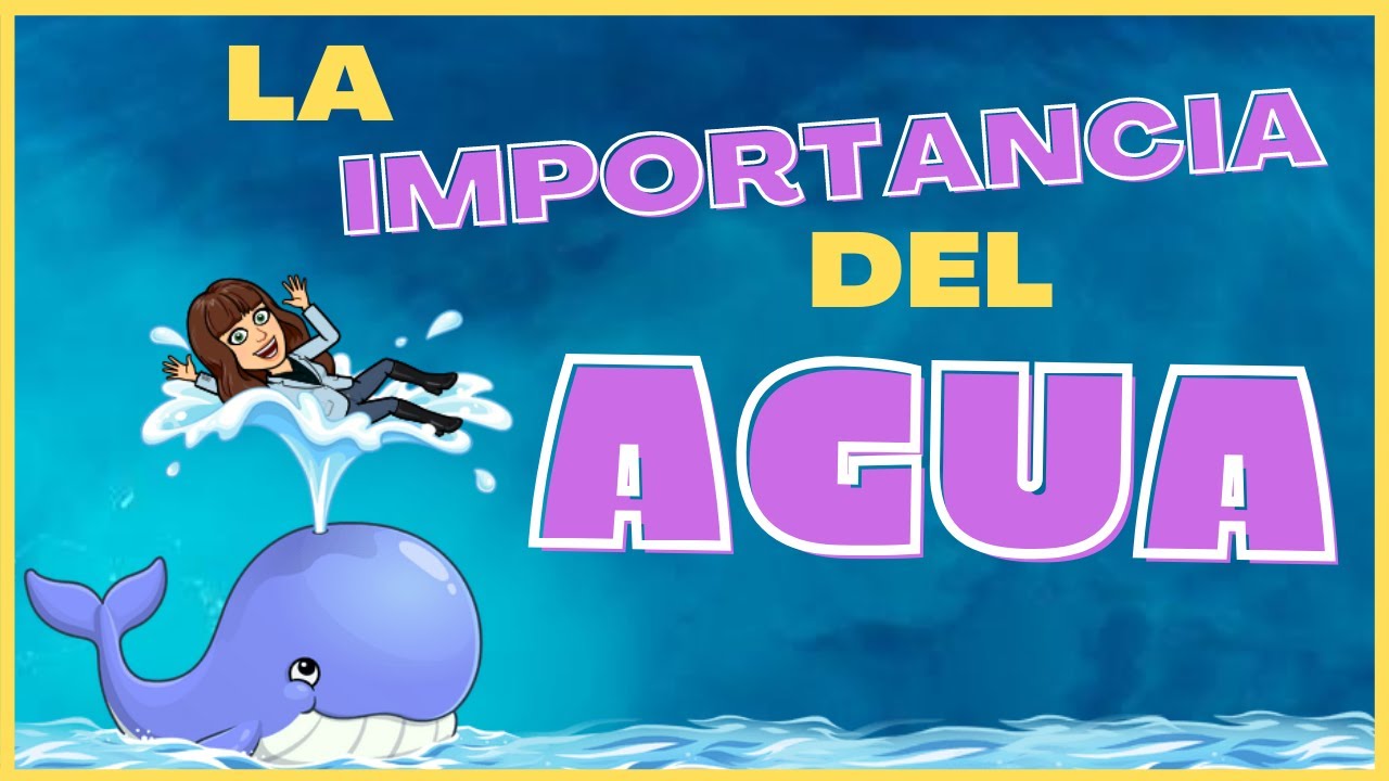 la importancia del agua para niños de primer grado