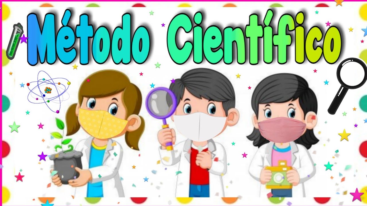 que es el metodo cientifico para niños