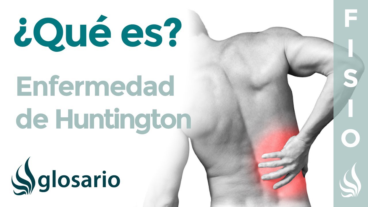 caracteristicas de la enfermedad de huntington