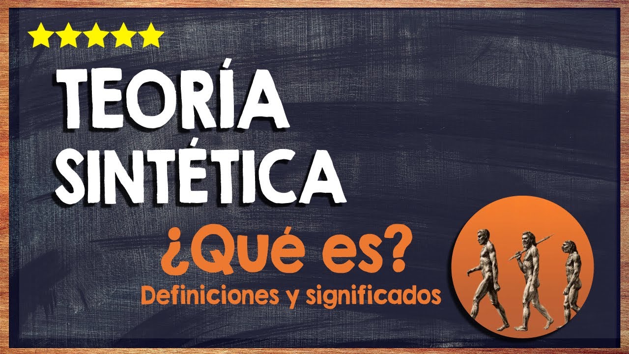 en que consiste la teoria sintetica