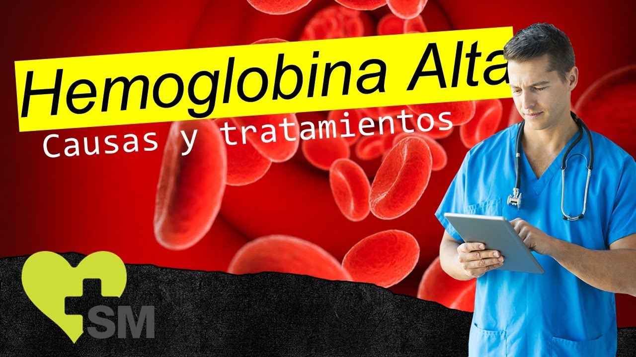 que pasa si la hemoglobina esta alta