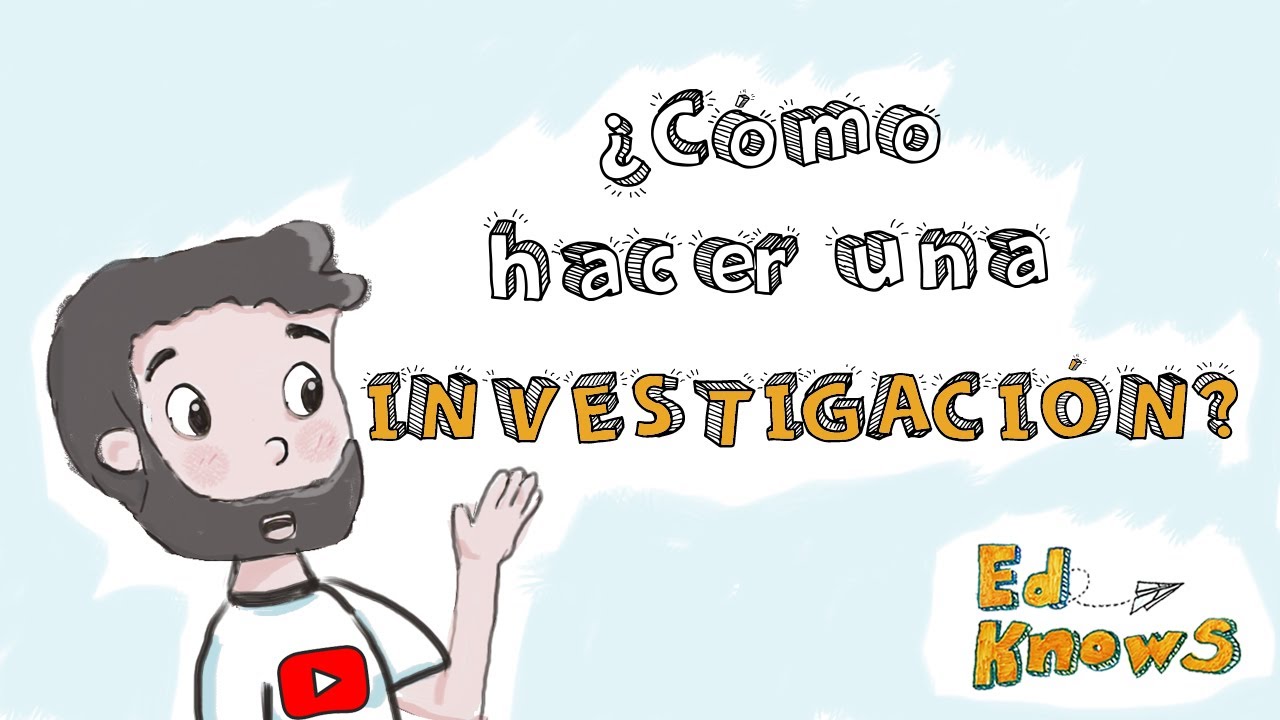 cuales son los pasos mas importantes de una investigacion