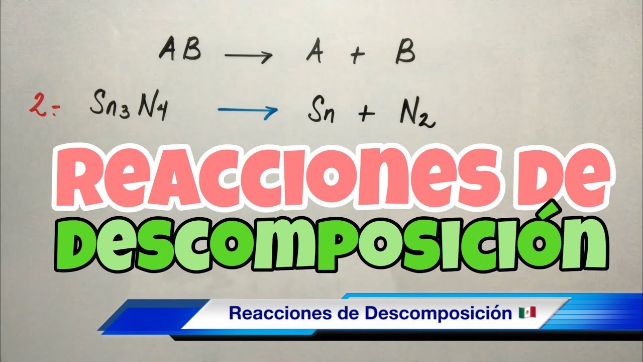 ejemplo de reaccion quimica de descomposicion