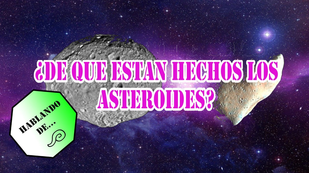 de que estan compuestos los asteroides