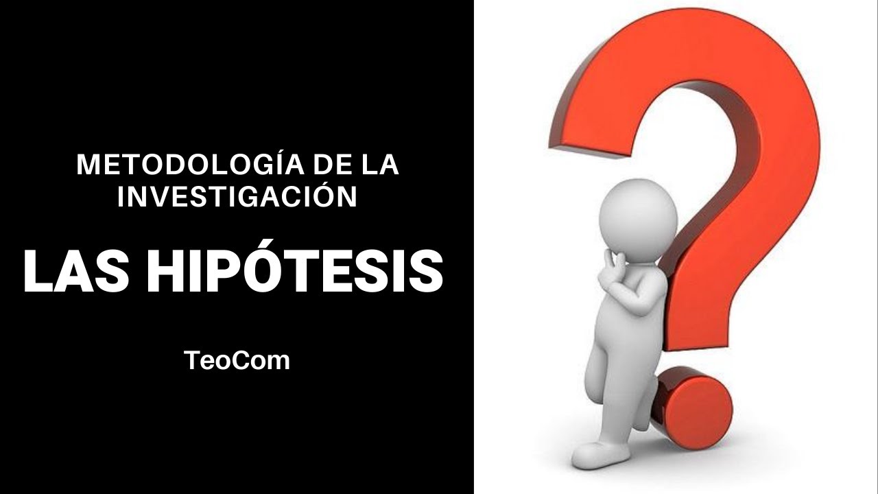 hipotesis en metodologia dela investigacion
