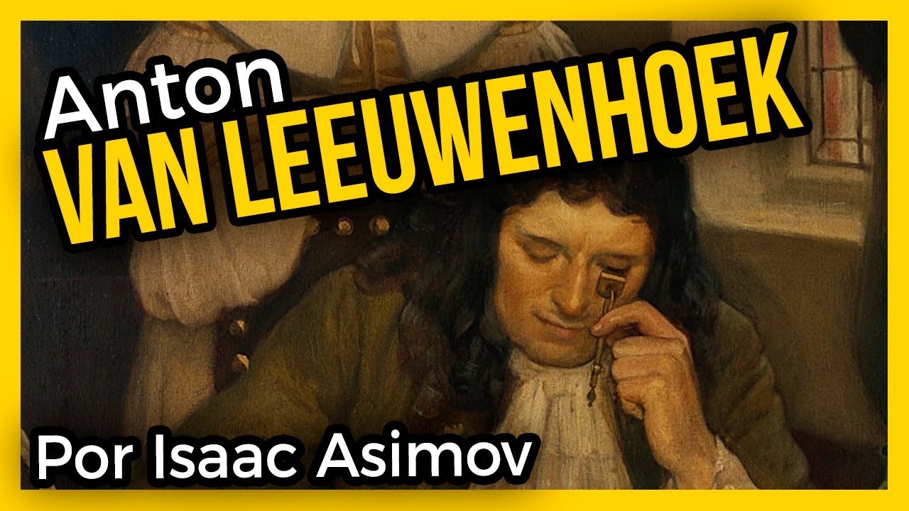 anthony leeuwenhoek aportaciones ala biologia