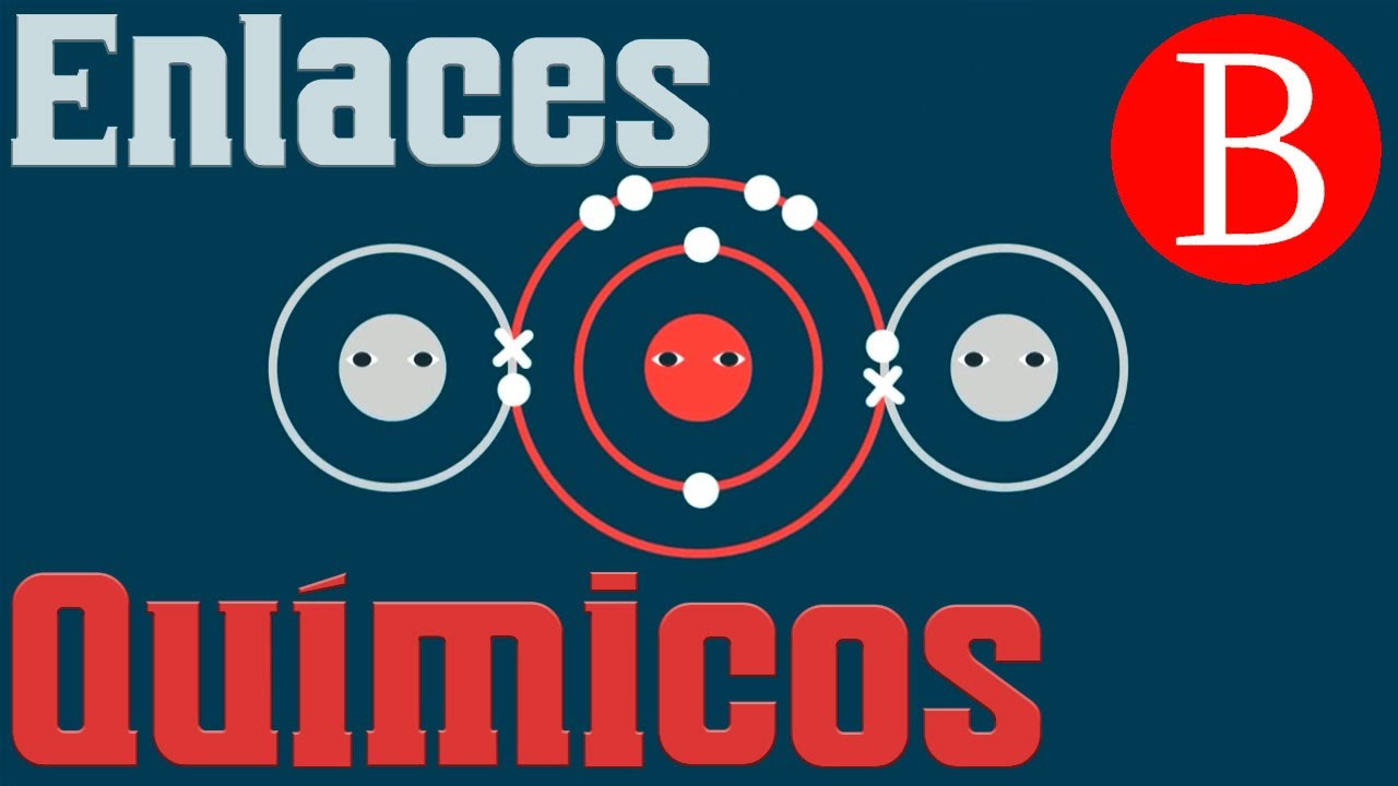 por que se forman los enlaces quimicos